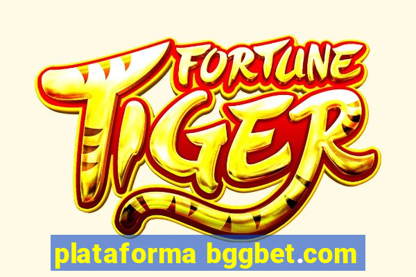 plataforma bggbet.com